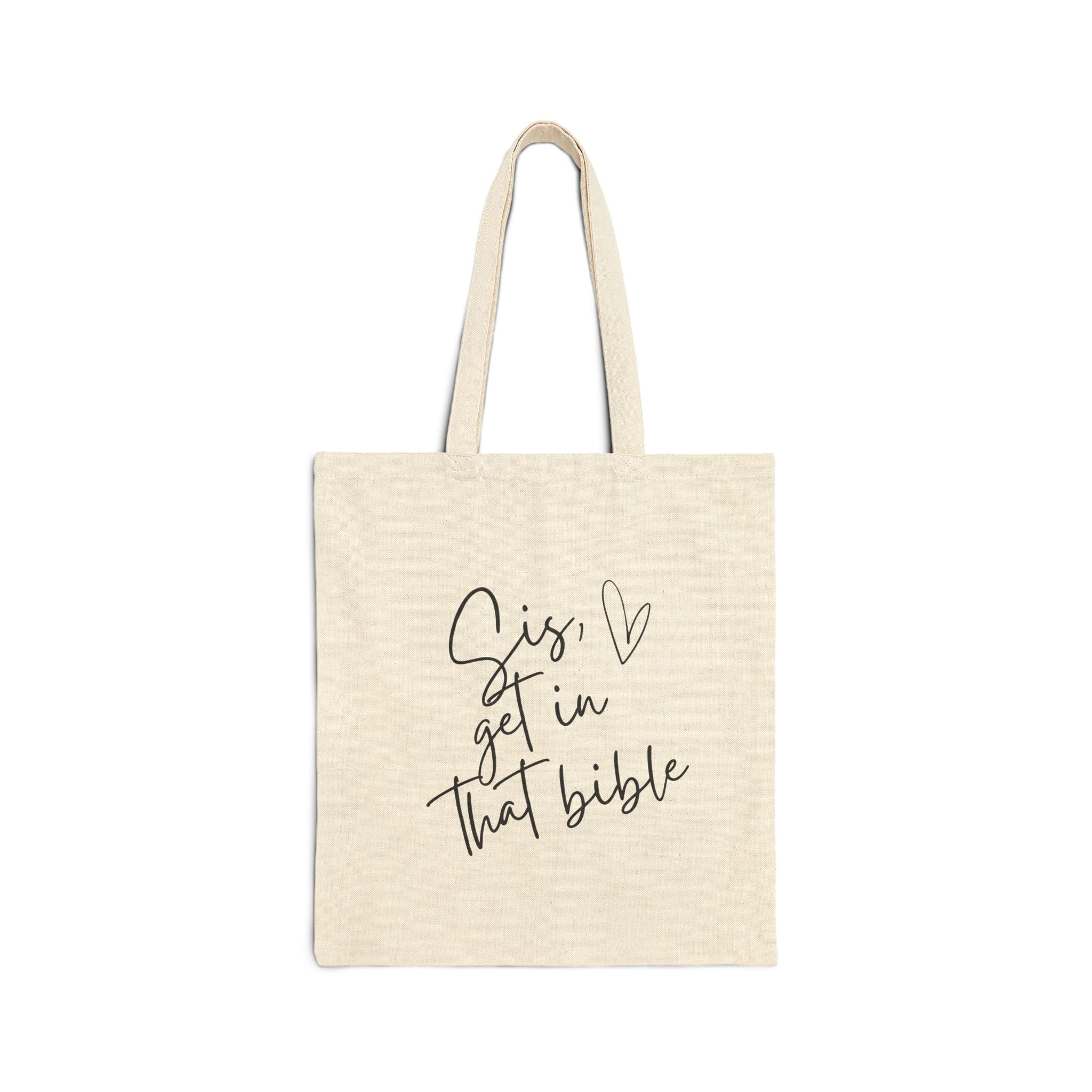 Sis Get in That Bible Tote Bag
