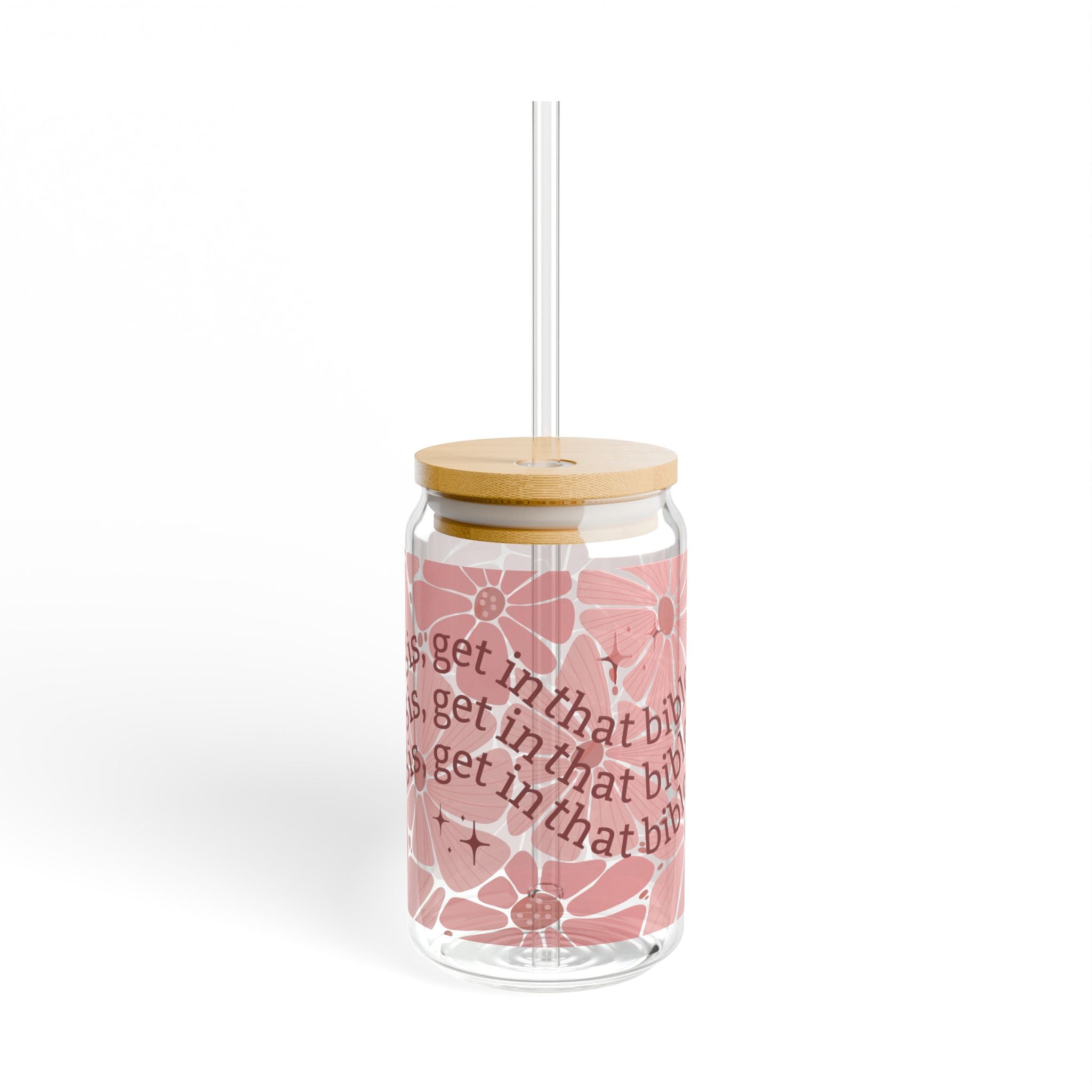 Get in That Bible Glass Sipper