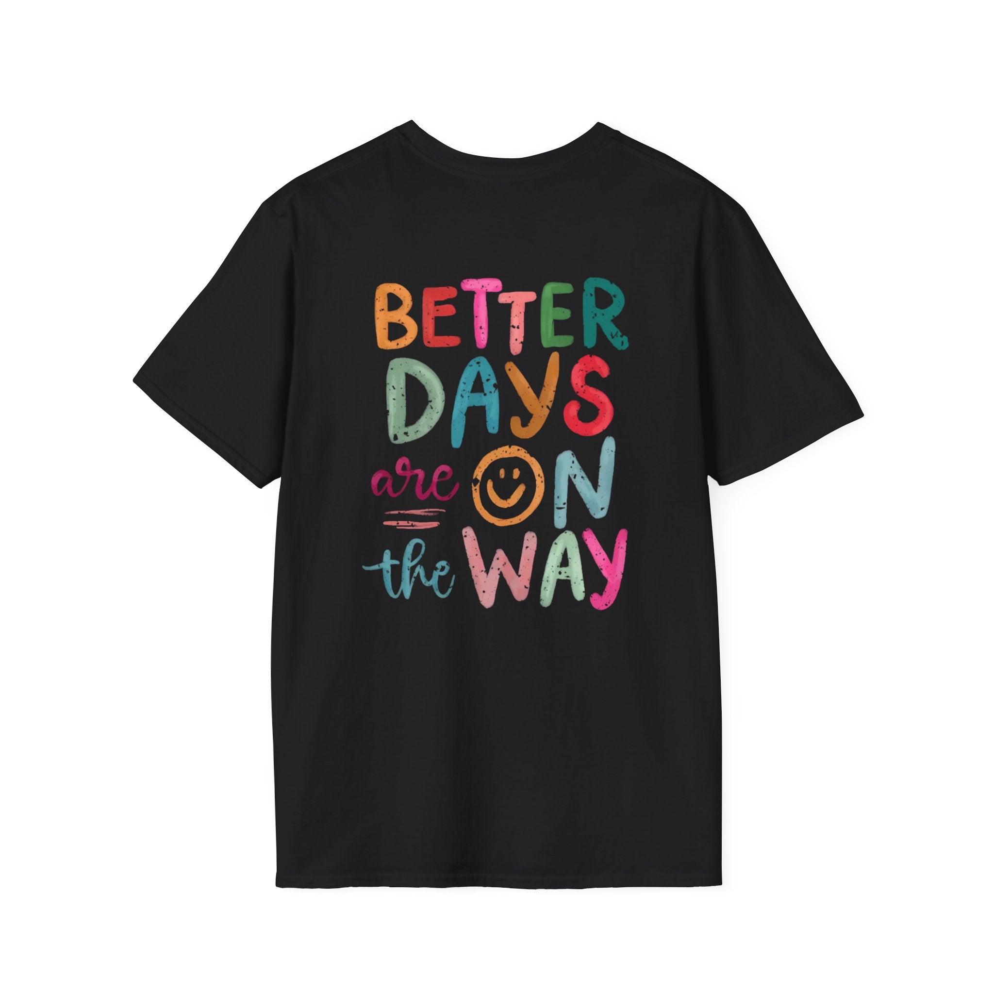 Jesus Loves You & Better Days Ahead Unisex Softstyle T-Shirt, Inspirational Tee, Motivational Shirt, Graphic T-Shirt, Gift for Believers